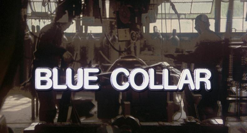 BLUE COLLAR, R: Paul Schrader, USA 1978 